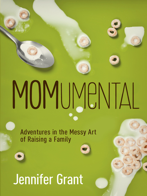 Title details for MOMumental by Jennifer Grant - Available
